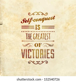 Quote Typographical Background, vector design. "Self-conquest is the greatest of victories."