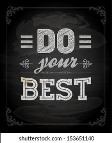 Quote Typographical Background, vector design. "Do your best"