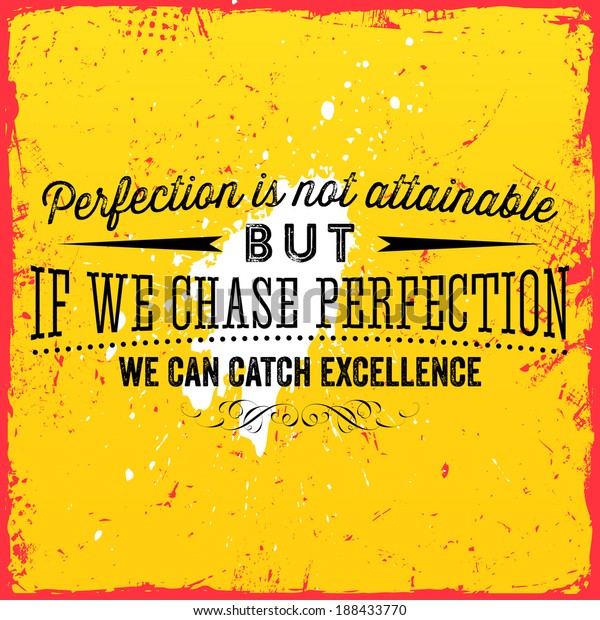 Quote Typographical Background Vector Design Perfection Stock