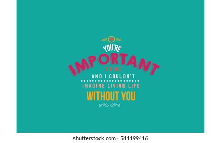 Quote Typographical Background, vector design.love quote