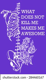 Quote Typographical poster with Human skeleton. Digital illustration