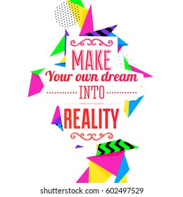 Quote Typographical Poster, Vector Design. Motivational Quote for Inspirational Art, Modern Geometric Pattern