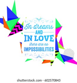 Quote Typographical Poster, Vector Design. Motivational Quote for Inspirational Art, Modern Geometric Pattern
