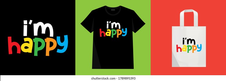 Quote typography t shirt design, Print on T-shirts, clothes, tote bag, sweatshirts and souvenirs. Vector illustration