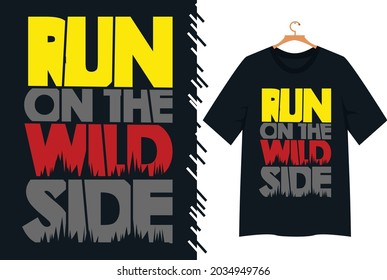 Quote typography t shirt design. Illustration vector