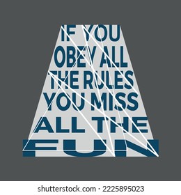 Quote typography t shirt design, lettering vertical design template for print t shirt fashion clothing..
