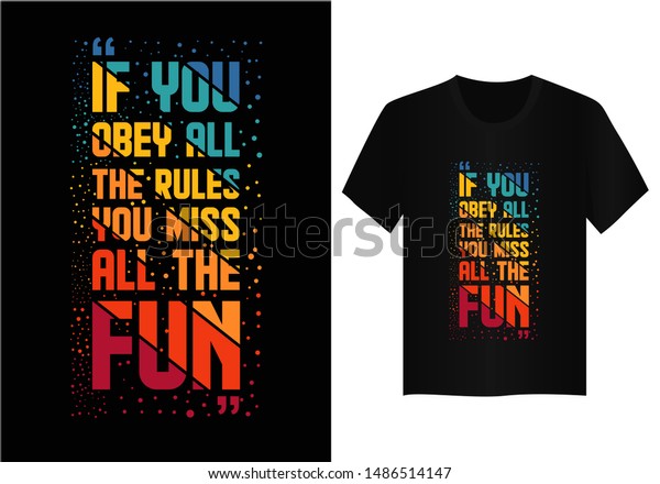 Quote Typography T Shirt Design Stock Vector (Royalty Free) 1486514147