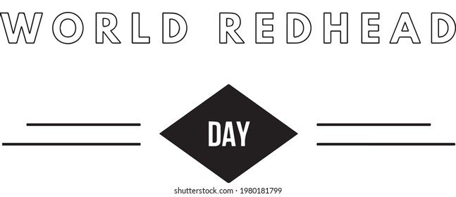quote vector graphic of world redhead day good for world redhead day celebration