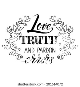 Quote Voltaire "Love truth, and pardon errors"