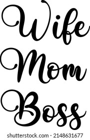 Quote wife, mom, boss background vector. Creative modern material design quote template. Text lettering of an inspirational saying. Quote typographic poster template, vector illustration
