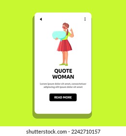 citar vector de mujer. comentario de burbuja, globo de retroalimentación, opinión de chat, discurso de conversación, charla de mensajes, cita de texto ilustración de dibujos animados llenos de web de mujer