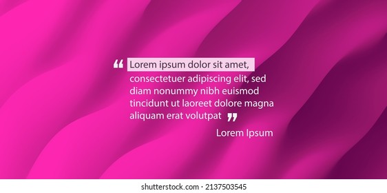 Quoted text. Abstract wavy background for banner, flyer and poster. Dynamic effect. Vector illustration. Cover design template. Can be used for advertising, marketing or presentation.