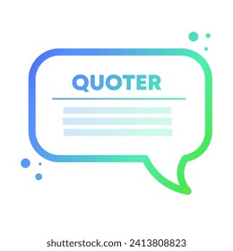 Quoter bubble template. Flat, green and blue, message bubble, quote speech bubble mockup. Vector icon