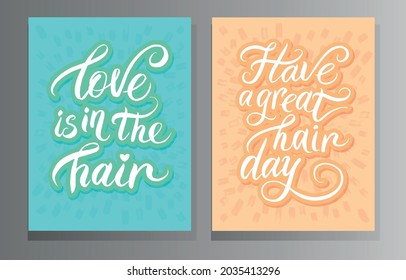 Quotes About Hair. Have A Nice Day With Your Hair. Love Is In Your Hair. Poster, Postcard, Sticker.