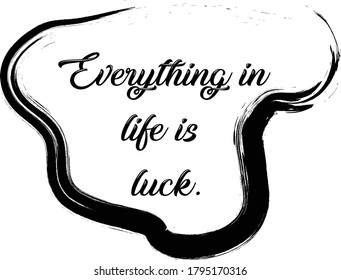 quotes about life.vector text in black color.