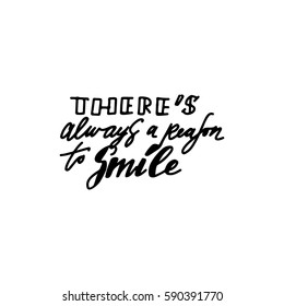 Quotes about smile. Modern calligraphic style. Hand lettering and custom typography for your designs: t-shirts, bags, for posters, invitations, cards, etc.