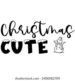 Quotes Christmas Cute season christmas quotes ready vector lettering. Inspirational typography. Motivational quote