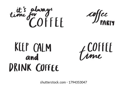 Quotes coffee typography set. Calligraphy hand written phrases about coffee. Coffee shop lettering design collection. On white background.