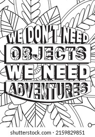 Quotes Enjoy every moment. Black and white lettering illustration. Coloring book. T-skirt, poster, banner, motivation.