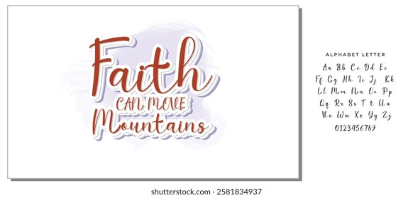 Quotes:-  Faith Can Move Mountains.
Can you use this design for personal and commercial work? T-shirts, sweaters, jumpers, mugs, stickers, pillows, hoodies and, any printable products