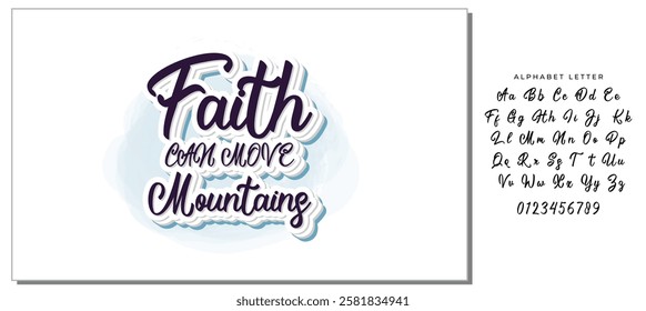 Quotes:-  Faith Can Move Mountains.
Can you use this design for personal and commercial work? T-shirts, sweaters, jumpers, mugs, stickers, pillows, hoodies and, any printable products