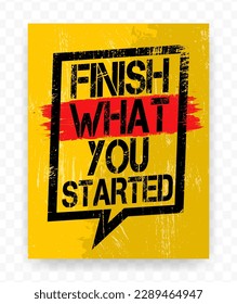 Las citas TERMINAN LO QUE USTED EMPEZÓ en el pincel de chat. Cartel inspirador de citas motivacionales de tipografía sobre fondo texturado.