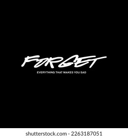 las citas olvidan la tipografía vectorial de la camiseta. perfecto para un estilo sencillo