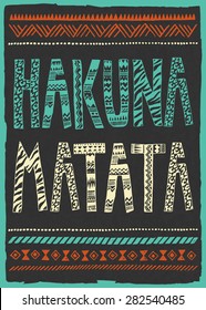 Quotes ''HAKUNA MATATA''. Template  for your print design. Hand drawn creative stylish typography poster or card. Cute cartoon character. Vector illustration. Background. Retro color. lettering