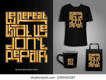 Quotes for Happy Repeat Day. Motivational quotes typography t-shirt mug, tote bag, merchandise print design. Vector vintage illustration.