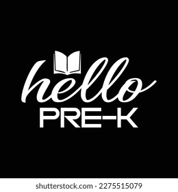 Quotes:- hello pre-k
 
Can you use this design for personal and commercial work? T-shirts, sweaters, jumpers, mugs, stickers, pillows, hoodies and, any printable products
