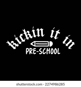 Quotes:- kickin it in pre-school
 
Can you use this design for personal and commercial work? T-shirts, sweaters, jumpers, mugs, stickers, pillows, hoodies and, any printable products
