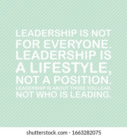 quotes leadership is not for everyone 