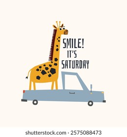 Quotes lettering Smile It's Saturday poster with giraffe got into the car. Suitable for wall art or home decoration, tee print, cover and other media.