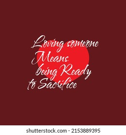 quotes loving someone means being ready to sacrifice vector illustrations
