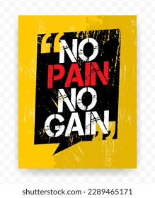 Quotes NO PAIN NO GAIN on chat frames. Inspiring typography motivational quote banner on textured background.