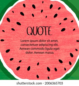 Quotes on a summer background of watermelon. Hello summer lettering and watermelon.