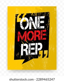 Quotes ONE MORE REP on chat frames. Inspiring typography motivational quote banner on textured background.
