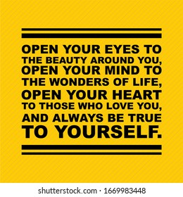 quotes " open your eyes to the beauty around you "