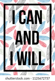 quotes poster i can and i will leaf pattern
