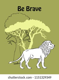  Quotes Poster with Llion Savanna Animal. Hand drawn vector  lion in  safari park. Hand drawn vector illustration