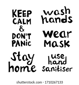 Quotes set about coronavirus. Wash hands, stay home, do not panic, wear mask, use sanitiser. Hand drawn lettering in modern scandinavian style. Isolated on white background. Vector stock illustration.
