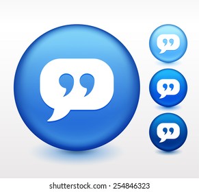Quotes and Speech Bubble on Blue Round Button