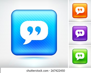 Quotes and Speech Bubble on Blue Square Button