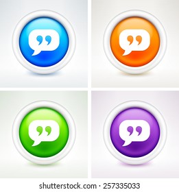 Quotes and Speech Bubble on Colorful Round Buttons