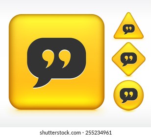 Quotes and Speech Bubble on Yellow Buttons