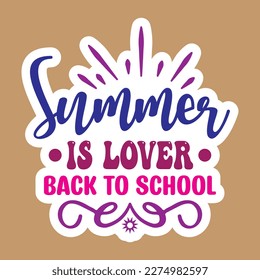 Quotes:- summer is lover back to school
 
Can you use this design for personal and commercial work? T-shirts, sweaters, jumpers, mugs, stickers, pillows, hoodies and, any printable products
