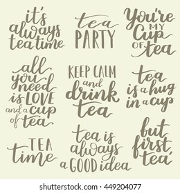 Quotes tea typography set. Calligraphy hand written phrases about tea. Tea shop lettering design collection. On light background.