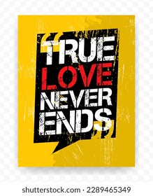 Cita VERDADERO AMOR NUNCA TERMINA en los marcos de chat. Cartel inspirador de citas motivacionales de tipografía sobre fondo texturado.