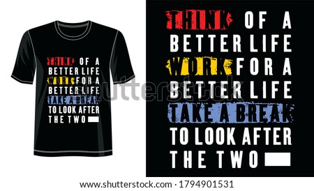 quotes typography design for print t shirt 