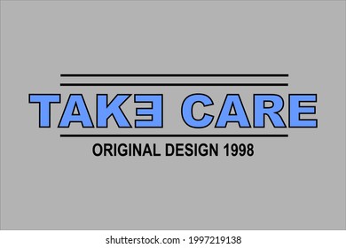 quotes typography t shirt vector take care original design 1998